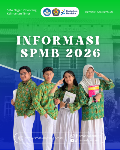 PERSYARATAN DAFTAR ULANG SISTEM PENERIMAAN MURID BARU (SPMB) SMAN 2 BONTANG 2026/2027